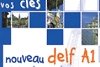 Vos clés pour le nouveau DELF A1