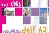 Vos clés pour le nouveau DELF A2
