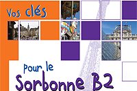Vos clés pour le nouveau SORBONNE B2